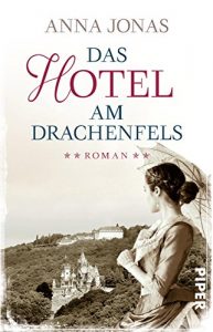 Descargar Das Hotel am Drachenfels: Roman (Hotel Hohenstein 1) (German Edition) pdf, epub, ebook
