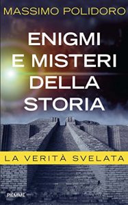 Descargar Enigmi e misteri della storia: La verità svelata (Italian Edition) pdf, epub, ebook