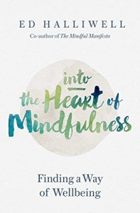 Descargar Into the Heart of Mindfulness: Finding a Way of Well-being (English Edition) pdf, epub, ebook