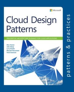 Descargar Cloud Design Patterns: Prescriptive Architecture Guidance for Cloud Applications (Microsoft patterns & practices) (English Edition) pdf, epub, ebook
