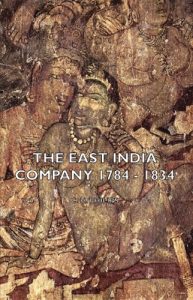 Descargar The East India Company 1784 – 1834 pdf, epub, ebook