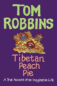 Descargar Tibetan Peach Pie: A True Account of an Imaginative Life pdf, epub, ebook