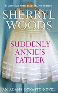 Descargar Suddenly, Annie’s Father (And Baby Makes Three, Book 11) pdf, epub, ebook