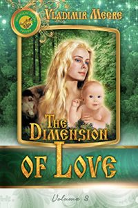 Descargar The Dimension of Love (The Ringing Cedars of Russia series Book 3) (English Edition) pdf, epub, ebook