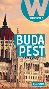 Descargar Budapest: Weekend a… (Guide Weekend Vol. 3) (Italian Edition) pdf, epub, ebook