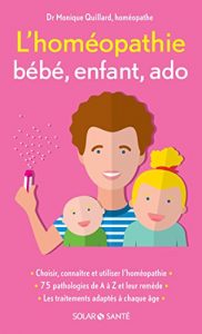 Descargar L’homéopathie bébé, enfant, ado (Santé) pdf, epub, ebook
