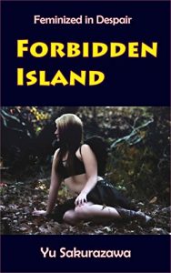 Descargar Forbidden Island: Feminized in Despair (English Edition) pdf, epub, ebook