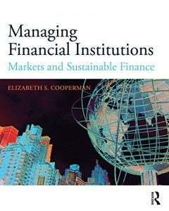 Descargar Managing Financial Institutions: Markets and Sustainable Finance pdf, epub, ebook