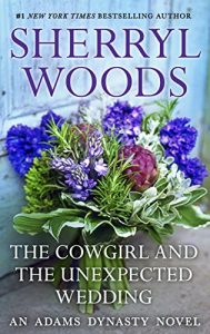 Descargar The Cowgirl & The Unexpected Wedding (And Baby Makes Three, Book 7) pdf, epub, ebook
