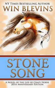 Descargar Stone Song: A Novel of the Life of Crazy Horse (English Edition) pdf, epub, ebook