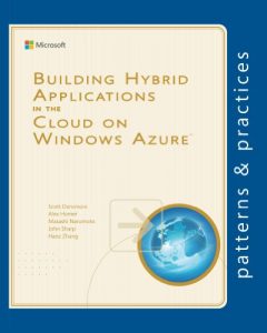 Descargar Building Hybrid Applications in the Cloud on Windows Azure (Microsoft patterns & practices) (English Edition) pdf, epub, ebook