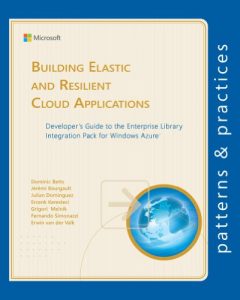 Descargar Building Elastic and Resilient Cloud Applications (Microsoft patterns & practices) (English Edition) pdf, epub, ebook