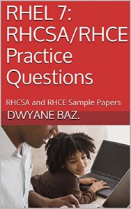 Descargar RHEL 7: RHCSA/RHCE Practice Questions: RHCSA and RHCE Sample Papers (English Edition) pdf, epub, ebook