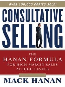 Descargar Consultative Selling: The Hanan Formula for High-Margin Sales at High Levels pdf, epub, ebook
