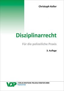 Descargar Disziplinarrecht: Für die polizeiliche Praxis (VDP-Fachbuch) (German Edition) pdf, epub, ebook