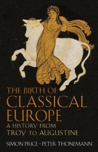 Descargar The Birth of Classical Europe: A History from Troy to Augustine pdf, epub, ebook