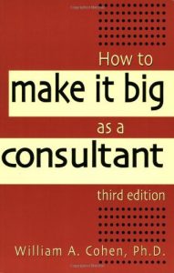 Descargar How to Make It Big as a Consultant pdf, epub, ebook