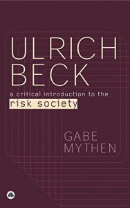 Descargar Ulrich Beck: A Critical Introduction to the Risk Society pdf, epub, ebook