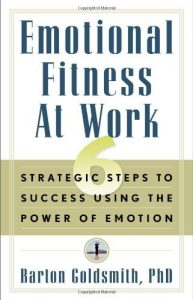 Descargar Emotional Fitness at Work: 6 Strategic Steps to Success Using the Power of Emotion pdf, epub, ebook