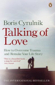Descargar Talking of Love: How to Overcome Trauma and Remake Your Life Story pdf, epub, ebook
