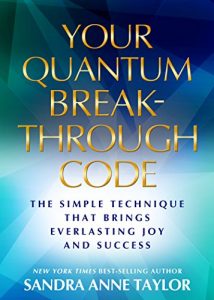 Descargar Your Quantum Breakthrough Code: The Simple Technique That Brings Everlasting Joy and Success pdf, epub, ebook
