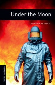 Descargar Under the Moon Level 1 Oxford Bookworms Library: 400 Headwords pdf, epub, ebook