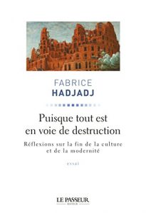 Descargar Puisque tout est en voie de destruction pdf, epub, ebook