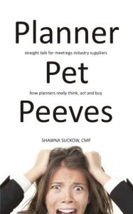 Descargar Planner Pet Peeves: Straight Talk for Meetings Industry Suppliers to Understand How Planners Really Think, Act and Buy (English Edition) pdf, epub, ebook