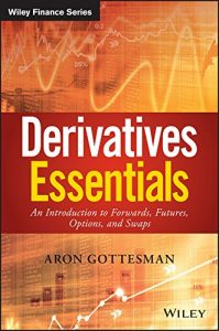 Descargar Derivatives Essentials: An Introduction to Forwards, Futures, Options and Swaps (Wiley Finance) pdf, epub, ebook