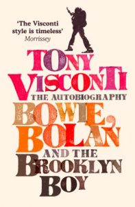 Descargar Tony Visconti: The Autobiography: Bowie, Bolan and the Brooklyn Boy pdf, epub, ebook