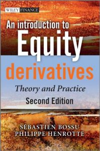 Descargar An Introduction to Equity Derivatives: Theory and Practice (The Wiley Finance Series) pdf, epub, ebook
