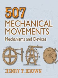 Descargar 507 Mechanical Movements: Mechanisms and Devices (Dover Science Books) pdf, epub, ebook