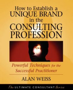 Descargar How to Establish a Unique Brand in the Consulting Profession: Powerful Techniques for the Successful Practitioner pdf, epub, ebook