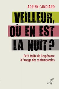 Descargar Veilleur, où en est la nuit ? : Petit traité de l’espérance à l’usage des contemporains (French Edition) pdf, epub, ebook