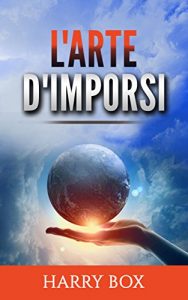 Descargar L’Arte d’imporsi pdf, epub, ebook