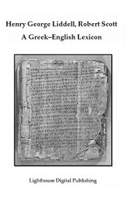 Descargar Complete Liddell & Scott’s Greek English Lexicon with Inflections (English Edition) pdf, epub, ebook