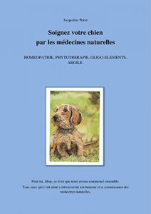 Descargar Soignez votre chien par les médecines naturelles pdf, epub, ebook