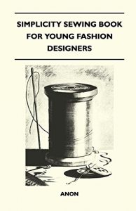 Descargar Simplicity Sewing Book for Young Fashion Designers pdf, epub, ebook