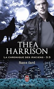 Descargar La chronique des Anciens (Tome 3.5) – Sans fard pdf, epub, ebook
