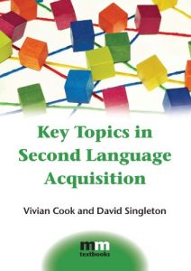 Descargar Key Topics in Second Language Acquisition (MM Textbooks) pdf, epub, ebook