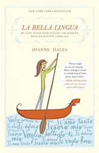 Descargar La Bella Lingua: My Love Affair with Italian, the World’s Most Enchanting Language pdf, epub, ebook