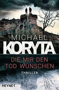 Descargar Die mir den Tod wünschen: Thriller (German Edition) pdf, epub, ebook