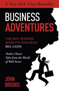 Descargar Business Adventures: Twelve Classic Tales from the World of Wall Street (English Edition) pdf, epub, ebook