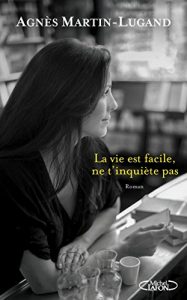 Descargar La vie est facile, ne t’inquiète pas pdf, epub, ebook