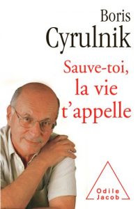 Descargar Sauve-toi, la vie t’appelle (Sciences Humaines) pdf, epub, ebook