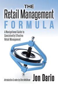 Descargar The Retail Management Formula: A Navigational Guide To Consistently Effective Retail management (English Edition) pdf, epub, ebook