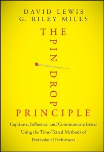 Descargar The Pin Drop Principle: Captivate, Influence, and Communicate Better Using the Time-Tested Methods of Professional Performers pdf, epub, ebook