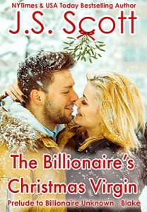 Descargar The Billionaire’s Christmas Virgin: Prelude to Billionaire Unknown – Blake (English Edition) pdf, epub, ebook