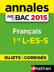 Descargar Annales ABC du BAC 2015 Français 1re L.ES.S pdf, epub, ebook