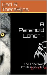 Descargar A Paranoid Loner -: The ‘Lone Wolf’ Profile in your life (English Edition) pdf, epub, ebook